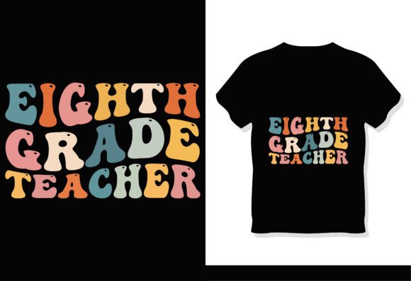 Eighth Grade Teacher Retro Groovy Shirt Graphics