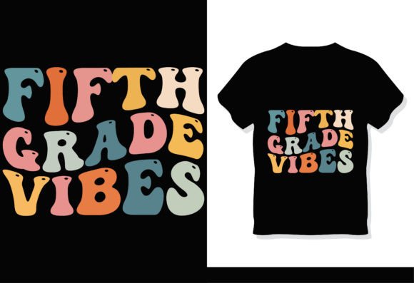 Fifth Grade Vibes Retro Groovy T-Shirt Graphics