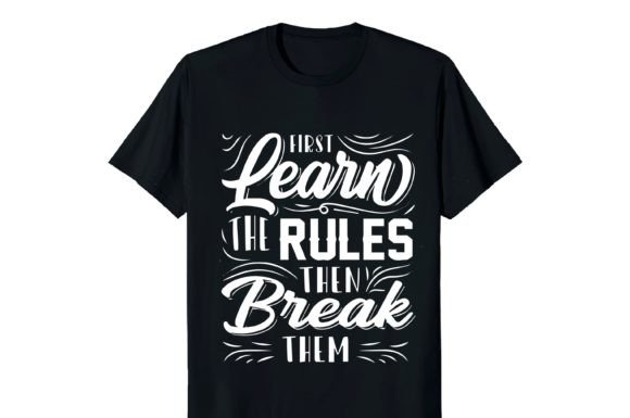 First Learn the Rules then Break Them Graphics