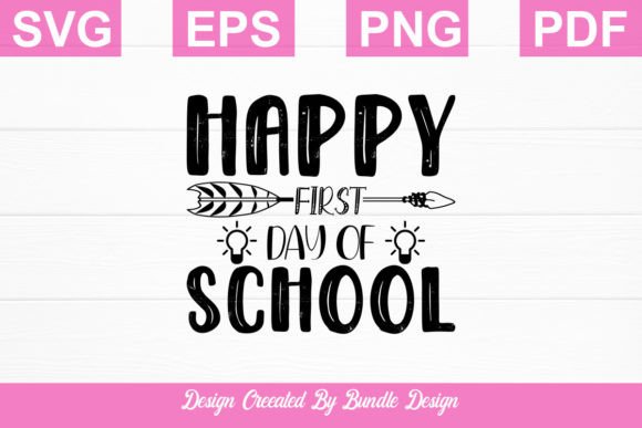 Happy First Day of School Svg - Graphics & Crafts