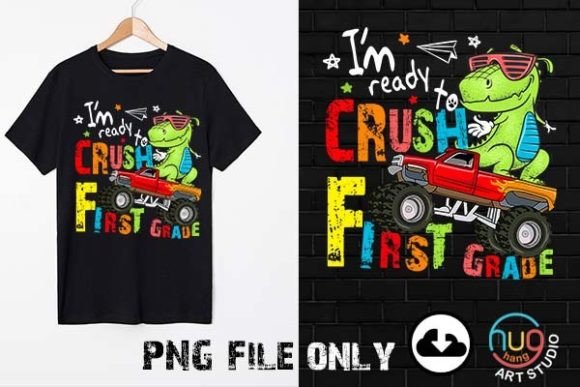 I'm Ready to Crush 1st Grade Dinosaur Graphics