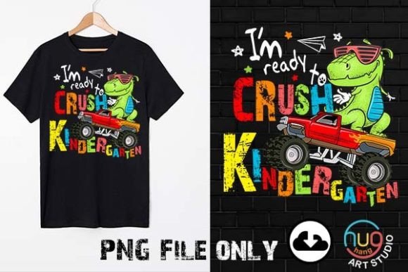 I m Ready to Crush Kindergarten Dinosaur Graphics