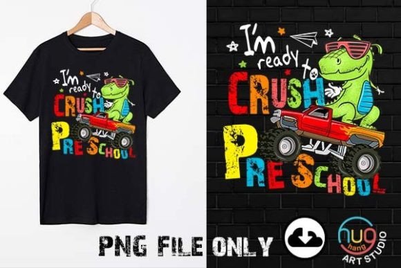 I'm Ready to Crush Pre School Dinosaur Graphics
