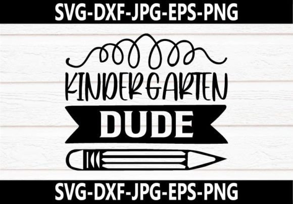 Kindergarten Dude SVG Design: Graphics for Crafts and Creative Marketing