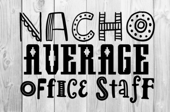 Nacho Average Office Staff SVG Graphics
