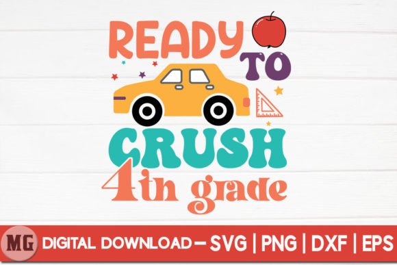Ready to Crush 4th Grade - SVG