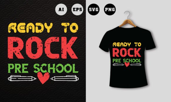 Ready To Rock Pre School Graphics and T-Shirt Designs