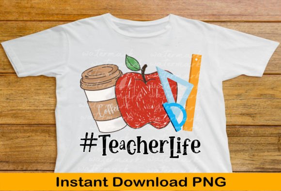 Teacher Life Png: Graphics for T-Shirt Designs